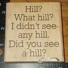 Hill What Hill I Didn't See Any Hill Did You See A Hill, Sentiments Exact, B93