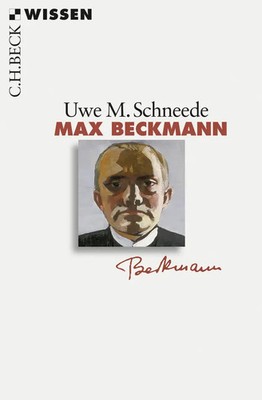 Max Beckmann Originalausgabe Uwe M. Schneede Taschenbuch 128 S. Deutsch 2011