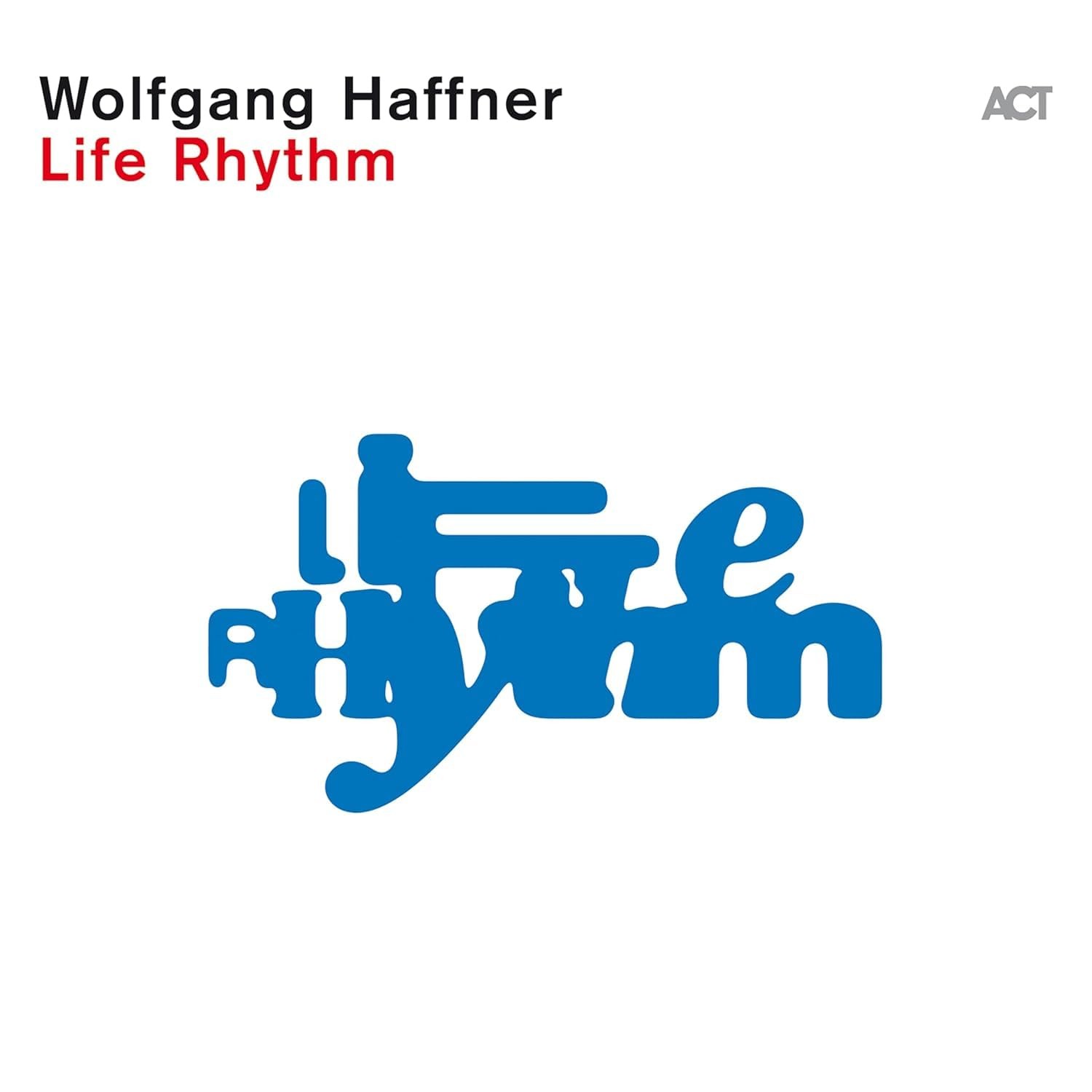 Wolfgang Haffner Life Rhythm CD NEW