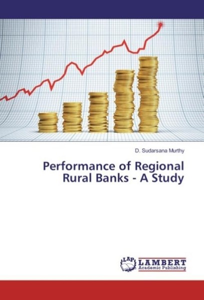 D. Sudarsana Murthy / Performance Of Regional Rural Banks - A ...9783659906596-image