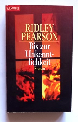 Bis zur Unkenntlichkeit | von Ridley Pearson |  Buch | gut
