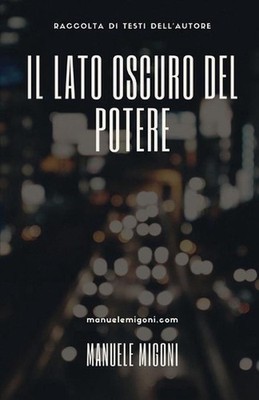 Il lato oscuro del potere by Manuele Migoni (Italian) Paperback Book