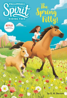 Spirit Riding Free: The Spring Filly! - Paperback By Berrow, G. M. - ACCEPTABLE