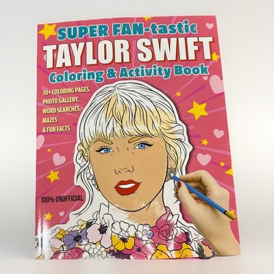 SUPER FAN-tastic Taylor Swift Coloring & Activity Book: 30+ Coloring Pages, ...