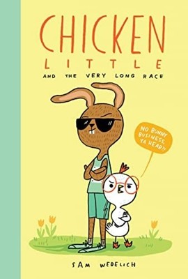 Sam Wedelich Chicken Little and the Very Long Race (Gebundene Ausgabe)