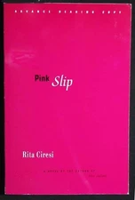 Pink Slip Rita Ciresi Advance Reading Copy/Uncorrected Proofs SIGNED Pbk NR FINE