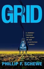 The Grid: A Journey Through the Heart of Our Electrified World - GOOD