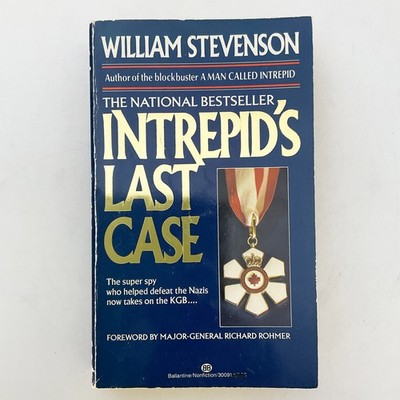 Intrepids Last Case True Spy Story WWII Paperback Book William Stevenson 1984