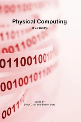 Physical Computing Brock Craft (u. a.) Taschenbuch Kartoniert / Broschiert 2012