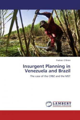 Thumbnail - Insurgent Planning In Venezuela And Brazil The Case Of The Crbz And