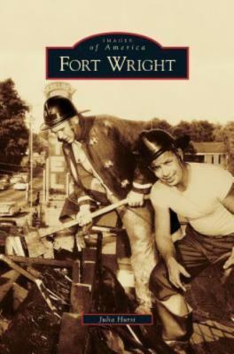 NEW BOOK Fort Wright by Hurst, Julia (2009)
