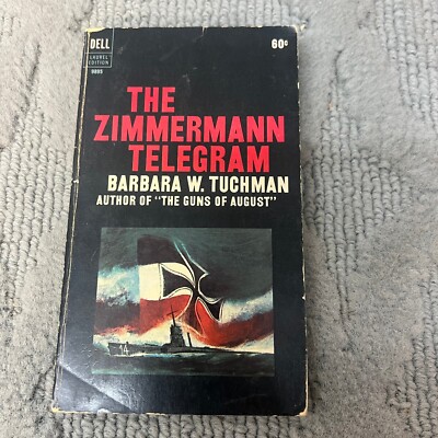 The Zimmermann Telegram History Paperback Book by Barbara W. Tuchman Dell 1965