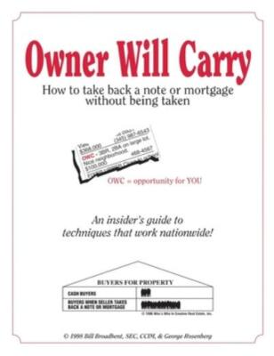 Owner Will Carry: How To Take Back A Note Without Being Taken ...