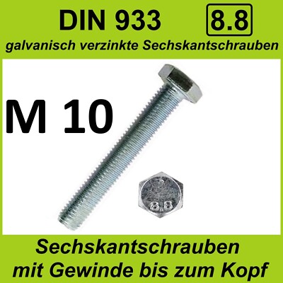 M10  DIN 933 8.8 Sechskant Schrauben verzinkt Maschinen Gewindeschrauben  M10