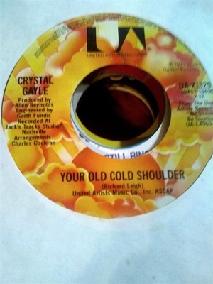 Crystal Gayle, Your Old Cold Shoulder ~ 1979 United Artists 45