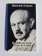 Bolshevism from Moses to Lenin: A Dialogue by Dietrich Eckart