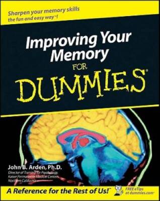 Improving Your Memory For Dummies - Paperback By Arden, John B. - GOOD