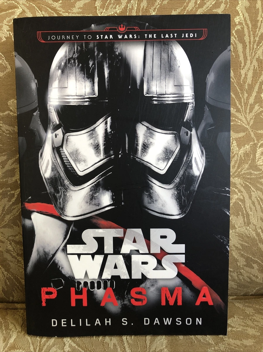 Phasma: Journey to Star Wars: The Last Jedi by Delilah S. Dawson