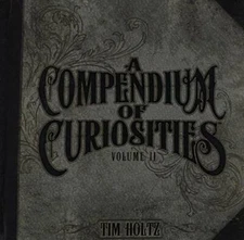 A Compendium of Curiosities Volume II by Tim Holtz Idea-ology, 8.75 x .75 - GOOD