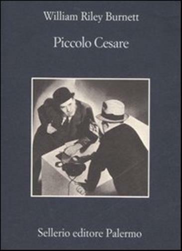 Piccolo Cesare - Burnett William R.