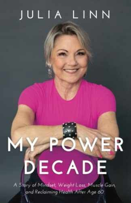 #ad My Power Decade: A Story of Mindset Weight Paperback by Linn Julia Good $5.83