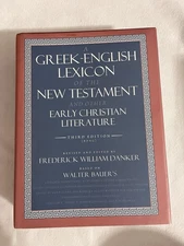 A Greek-English Lexicon of the New Testament and Other Early Christian Literat..