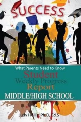 Judy Hollis Ph  What Parents Need to Know Student Weekly Progress  (Taschenbuch)