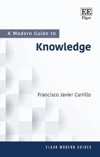 Francisco J. Carrillo A Modern Guide to Knowledge (Hardback) (UK IMPORT)