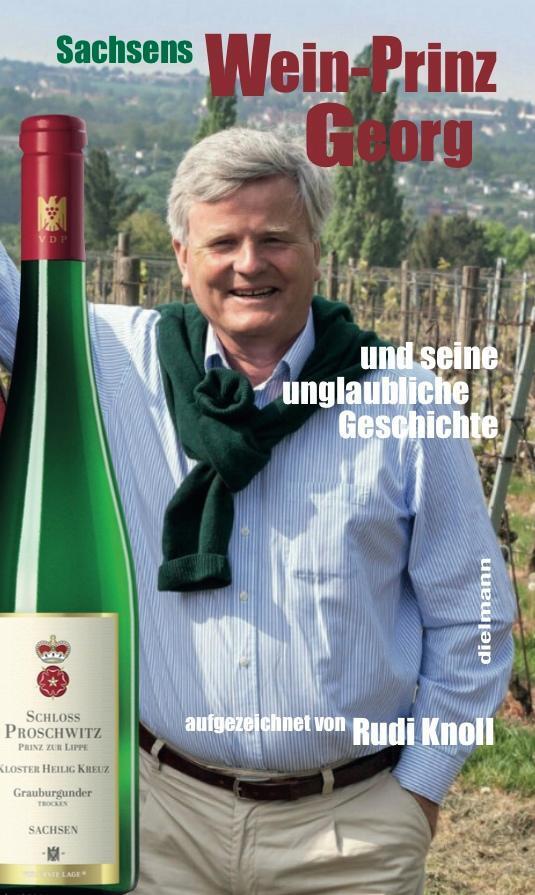 Sachsens Wein-prinz Georg Rudi Knoll