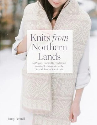 Knits from Northern Lands: 20 Projects Inspired by Buch Interweave Pr