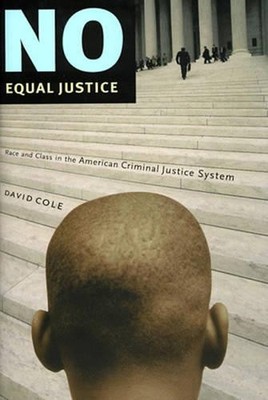 David Cole No Equal Justice (Paperback)