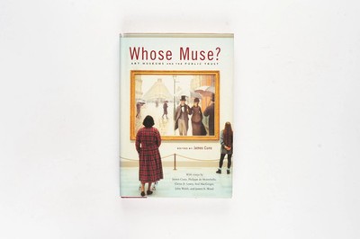 Whose Muse? Art Museums and the Public Trust Rare 2004 Edition
