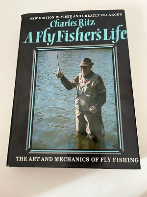 Charles Ritz A Fly Fisher's Life (The Art and mechanics of Fly Fishing) 1972