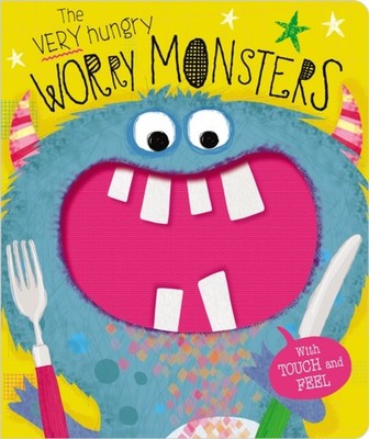 The Very Hungry Worry Monsters by Ltd. Make Believe Ideas 9781789477412