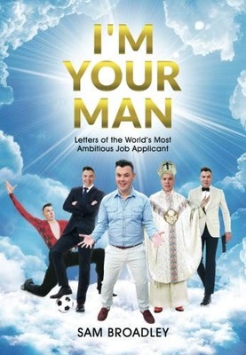I'm Your Man: Letters of the World's ..., Broadley, Sam