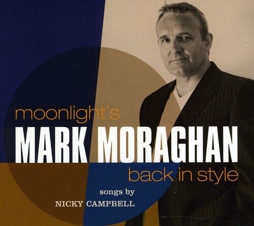 Mark Moraghan - Moonlights Back in Style [New CD] - Picture 1 of 1