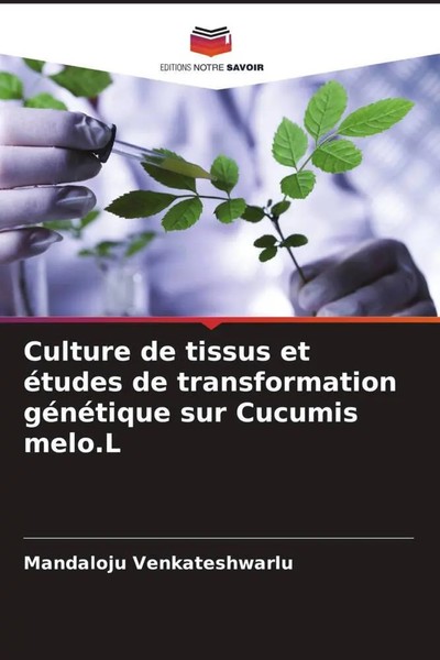 Mandaloju Venkateshwarlu | Culture De Tissus Et éTudes De Transformation...-image
