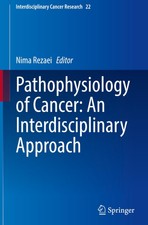 Pathophysiology of Cancer: An Interdisciplina...