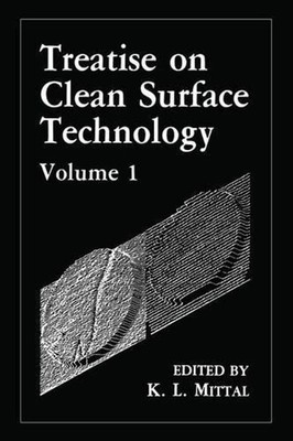 Treatise on Clean Surface Technology: Volume 1 by K.L. Mittal (English) Paperbac