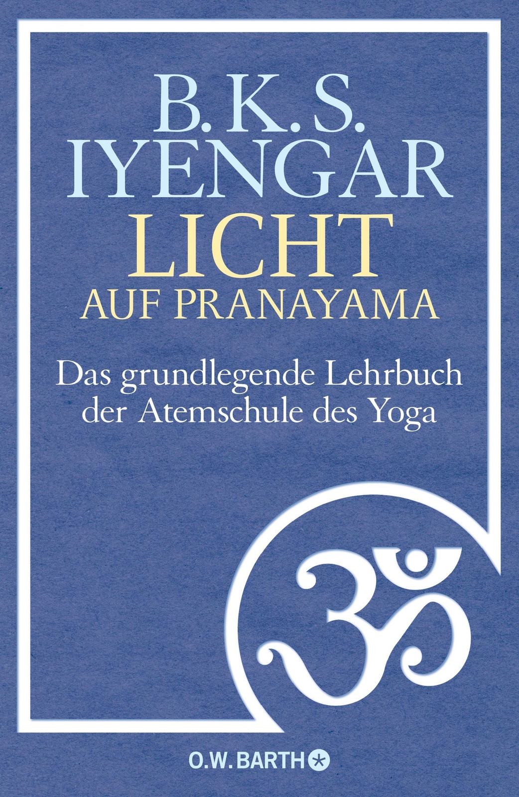 Thumbnail - Licht Auf Pranayama, B. K. S. Iyengar