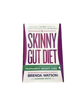 Skinny Gut Diet : Balance Your Digestive System for Permanent Weight Loss by...