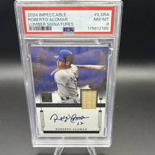 2024 Impeccable Roberto Alomar Legendary Lumber Signatures 💎 17/35 🔥 PSA 8 💎