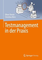 Testmanagement In Der Praxis Oliver Droste