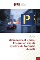 Sana Ben Hassine (U. A.) | Stationnement Urbain: IntéGration Dans Le SystèMe...