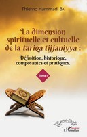 La Dimension Spirituelle Et Culturelle De La <Em>Tariqa Tijjaniyya </Em>:...