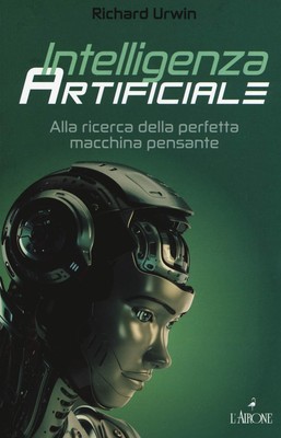 Richard Urwin Laura Pacciarella Intelligenza artificiale (Taschenbuch)