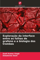 ExploraçãO Da Interface Entre As Folhas De Grafeno E A Biologia Dos Trombos Buch