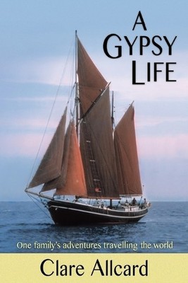 Clare Allcard A Gypsy Life (Taschenbuch)