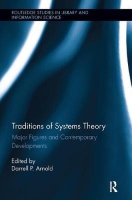 Traditionen der Systemtheorie: Hauptfiguren und zeitgenössische Entwicklungen