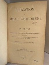 Education Deaf Children Evidence of Ed. Miner Gallaudet, Alexander Graham Bell